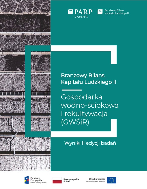 Branżowy Bilans Kapitału Ludzkiego II - Branża Gospodarka wodno-ściekowa i rekultywacja (GWŚiR) - Broszura