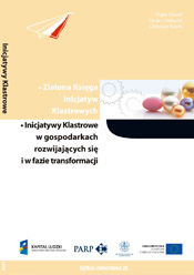 Zielona Księga  Inicjatyw Klastrowych. Inicjatywy Klastrowe w gospodarkach rozwijających się i w fazie transformacji 