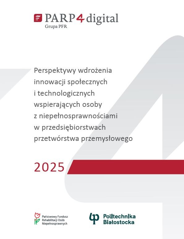 Perspektywy wdrożenia innowacji społecznych i technologicznych dedykowanych wsparciu zatrudnienia osób z niepełnosprawnościami